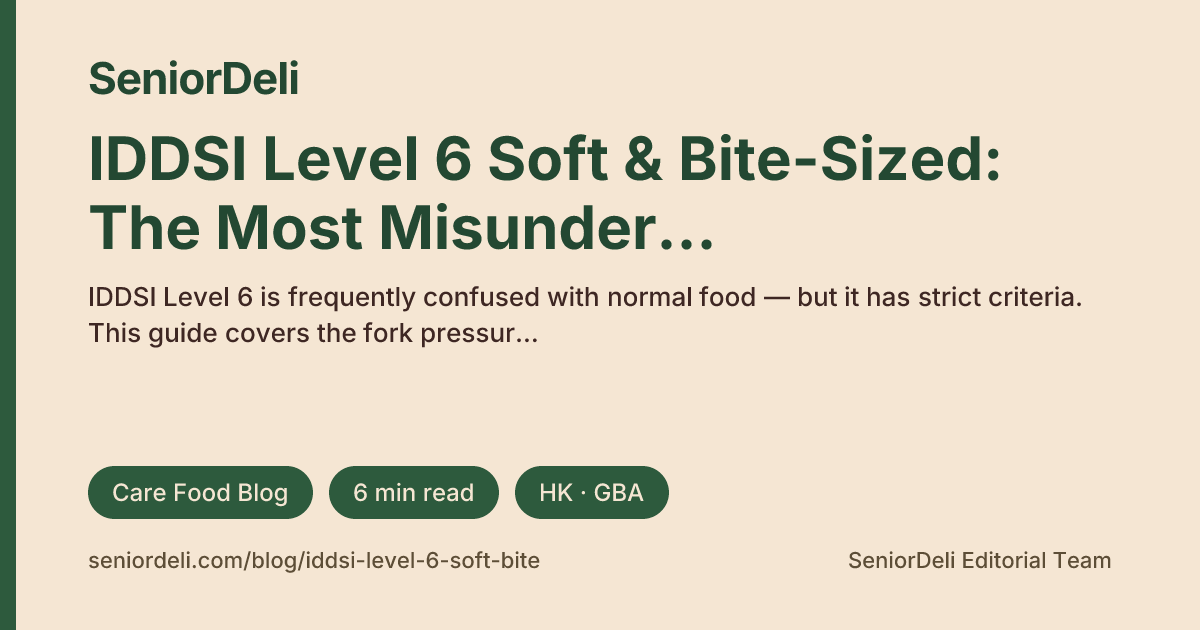 IDDSI Level 6 Soft & Bite-Sized: The Most Misunderstood Level | SeniorDeli